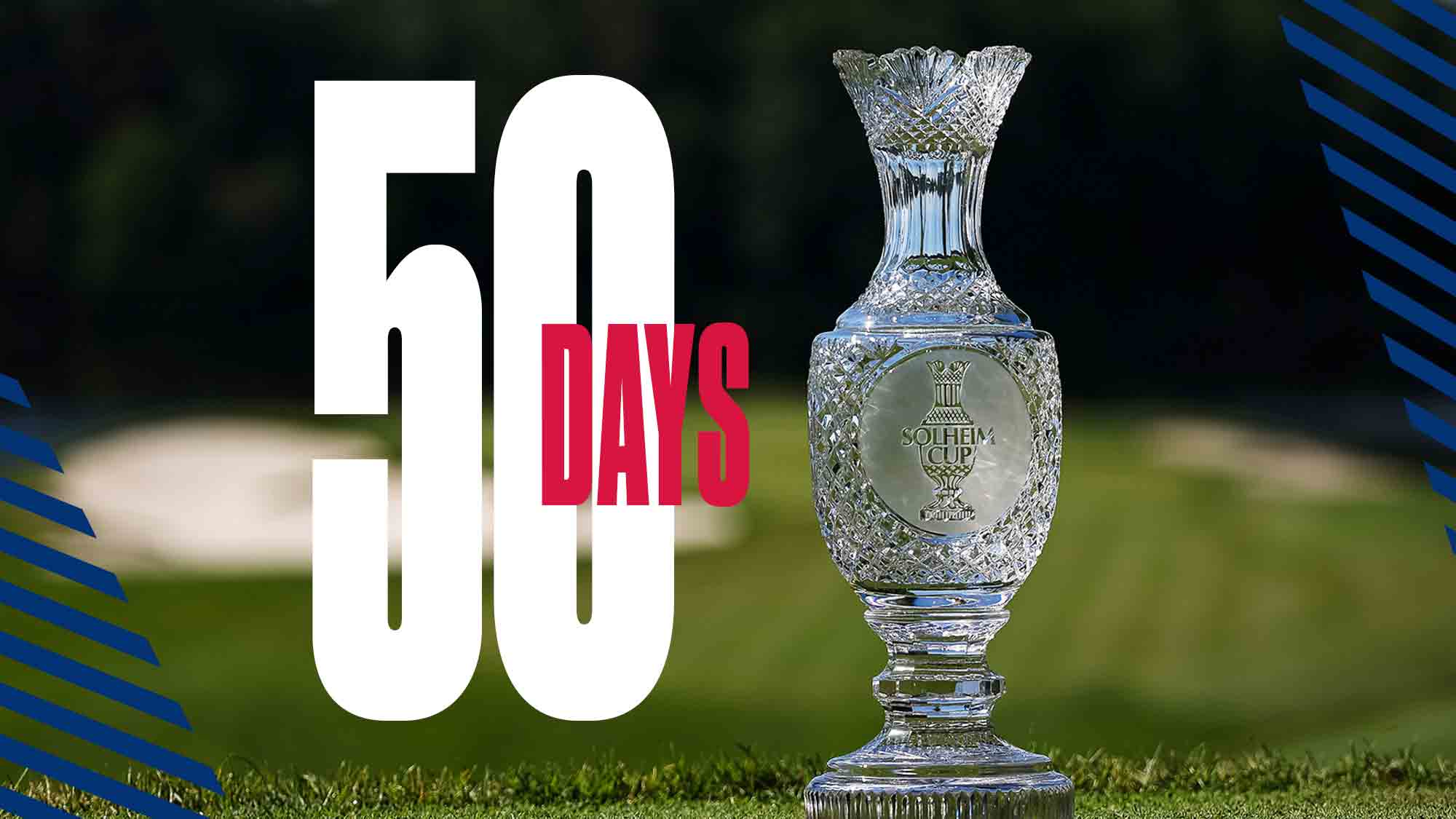 2024 Solheim Cup 50 Days Out Solheim Cup